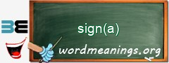 WordMeaning blackboard for sign(a)